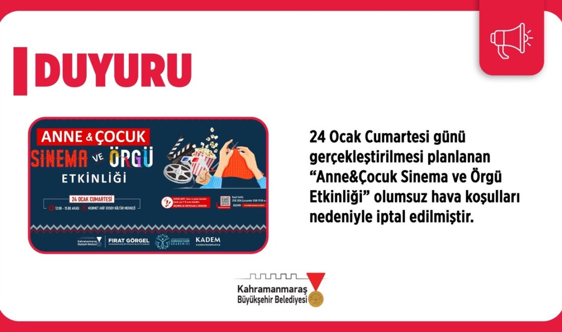 24 Ocak’taki Anne ve Çocuk Etkinliği İleri Bir Tarihe Ertelendi! Büyükşehir Belediyesi, 24 Ocak Cumartesi günü Mehmet Akif Ersoy Kültür